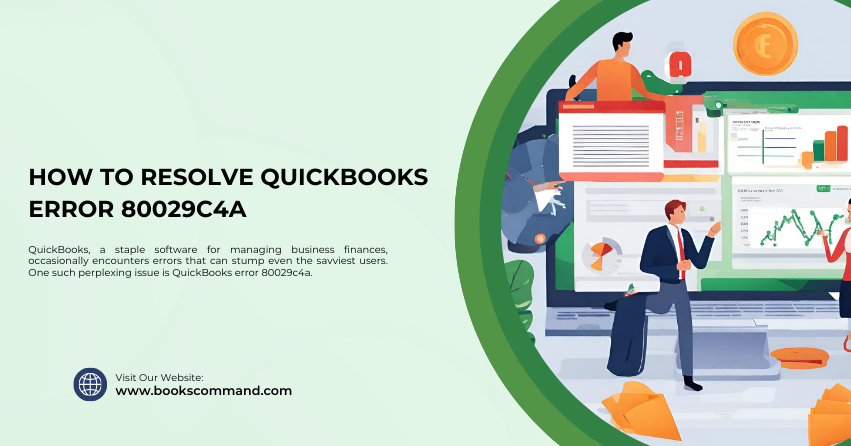 How to Resolve QuickBooks Error 80029c4a